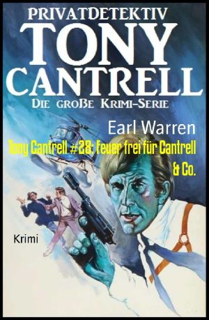 [Tony Cantrell 28] • Feuer frei für Cantrell & Co.